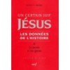 Un certain juif Jésus – Tome 2 - Les données de l'histoire