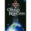 The Ontology of the Rose-Croix