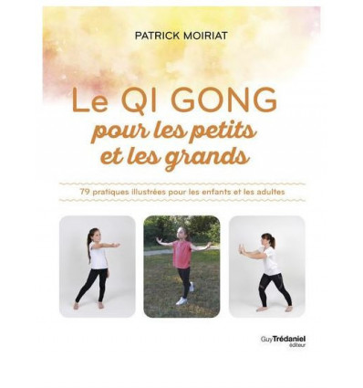 Le Qi Gong pour les petits et les grands