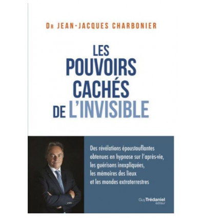 Les pouvoirs cachés de l'invisible