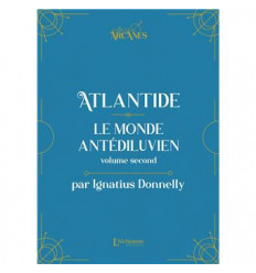 Atlantide - Le monde antédiluvien - Volume 2