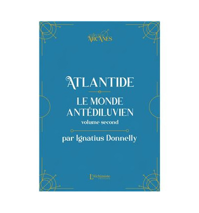 Atlantide - Le monde antédiluvien - Volume 2