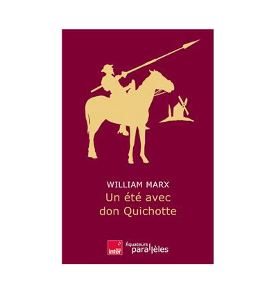 Un été avec Don Quichotte