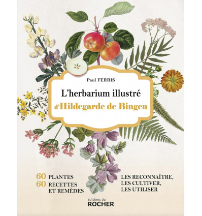 L'herbarium illustré d'Hildegarde de Bingen