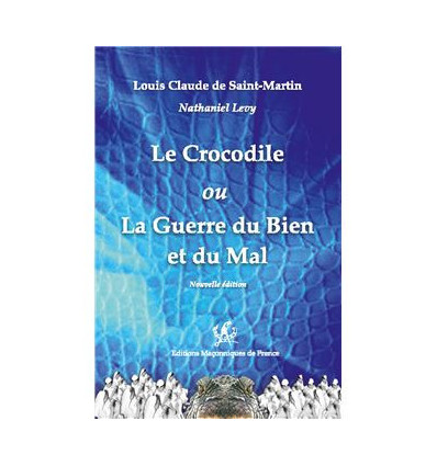 Le Crocodile ou La Guerre du Bien et du Mal