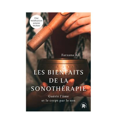 BIENFAITS DE LA SONOTHERAPIE