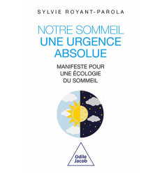 Notre sommeil, une urgence absolue